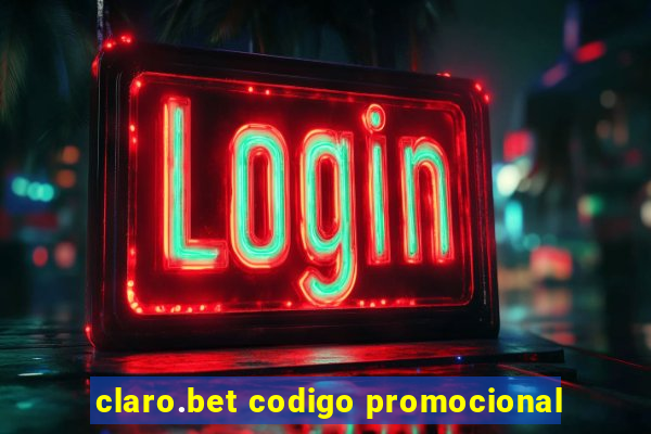 claro.bet codigo promocional